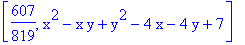 [607/819, x^2-x*y+y^2-4*x-4*y+7]